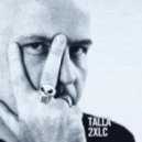 Talla 2XLC - This Is Not The End (Talla 2XLC 138 Rework)