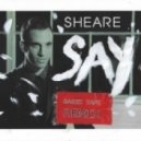 Sheare - Say (Basic Tape Remix)