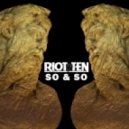 Riot Ten - So & So