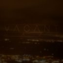 Vacant - Haze