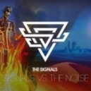 The Signals - Signals Vs. The Noise