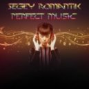 Sergey Romantik - Perfect Music #01 ()
