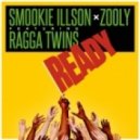 Smookie Illson x Zooly feat. Ragga Twins - Ready (Original mix)