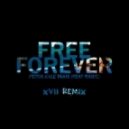 Peter Kyle Takis - Free Forever (feat. Rawg - XVII Remix)
