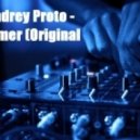 DJ Andrey Proto - Summer (Original Mix)