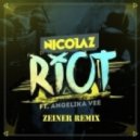Nicolaz feat. Angelika Vee - Riot (Zeiner Remix)