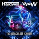 Hardwell & W&W - The Dance Floor Is Yours (Merzo Remix)