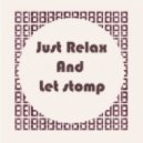 Dj boomma - Just relax and let stomp (only Deep House mixed)