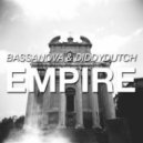 Bassanova & Diddydutch - Empire (Original Mix)