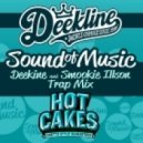 Deekline & Smookie Illson - Sound Of Music (Trap Remix)