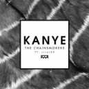 The Chainsmokers feat. Siren - Kanye (Ookay Remix)