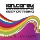 Ian Carey feat. Michelle Shellers - Keep On Rising