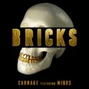 Carnage feat. Migos - Bricks