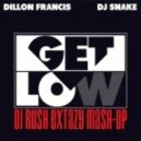 Dillon Francis & DJ Snake - Get Low