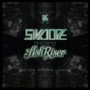 Sikdope feat. Ash Riser - Never Wanna Leave