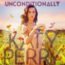 Katy Perry & Beth - Unconditionally (InterSplash Deep Edit)