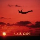 Evgeniy - L.t.R. 005 (Mix)