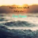 Benjamin Francis Leftwich - Don't Go Slow