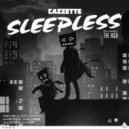 Cazzette - Sleepless