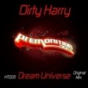 Dirty Harry - Dream Universe