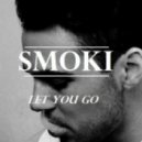 Smoki - Let You Go