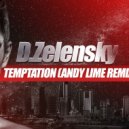 D.Zelensky - Temptation (Andy Lime Remix)