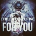 Chill Collective - For You (Original mix)