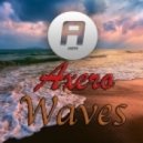 Axero - Waves (Original Mix)