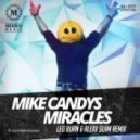 Mike Candys - Miracles (Leo Burn & Alexx Slam Remix)(Radio version)