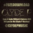 2pac X Linda Clifford X Quinten 909 - All Eyes On Me (Clyde P Mashup)