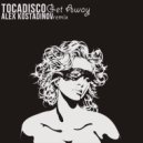 Tocadisco - Get Away