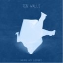 Ten Walls - Walking With Elephants