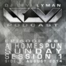 Levi Lyman - Episode 58: A Homespun Sunday Session 1 (Side B, August 2014)
