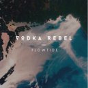 Vodka Rebel - Flowtide