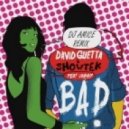Showtek & David Guetta - Bad
