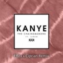 The Chainsmokers - Kanye (Effex & Ciprian Bootleg)
