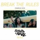 Charlie XCX - Break The Rules (Sava & Razz Remix)