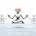 DJ.Slim Line - TranceFormator ()