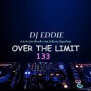 DJ Eddie - Over The Limit 133