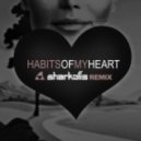Jaymes Young - Habits Of My Heart (Sharkoffs Remix)