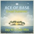 Ace Of Base - Cruel Summer