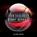 John Dahlback & Benny Benassi - Blink Again