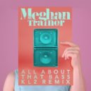 Meghan Trainor - All About That Bass