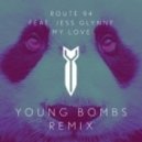 Route 94 - My Love (feat. Jess Glynne)