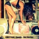 KMC Feat. Sandy - Get Better