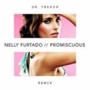 Nelly Furtado & Timbaland - Promiscuous (Dr. Fresch Remix)