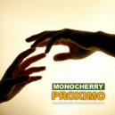 Monocherry - Proximo (Original mix)