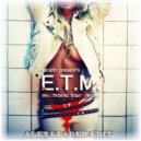 Dj Serafin - E.T.M. (ALex Leader Edit)