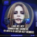 Lana Del Rey - Summertime Sadness (DJ Anto & DJ Artur Key Remix)