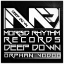 Deep Down - Orphan Voodoos (Original Mix)
